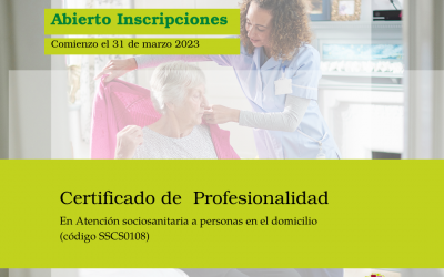 Abierto inscripciones para el Certificado de Profesionalidad en Atención sociosanitaria a personas en el domicilio código SSCS0108