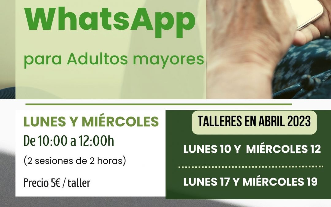 cartel taller whatsApp abril 2023 para adultos mayores sanos